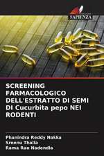 SCREENING FARMACOLOGICO DELL'ESTRATTO DI SEMI DI Cucurbita pepo NEI RODENTI