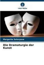 Die Dramaturgie der Kunst