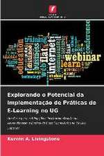 Explorando o Potencial da Implementação de Práticas de E-Learning no UG