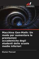 Macchina Gen-Math: Un modo per aumentare le prestazioni accademiche degli studenti delle scuole medie inferiori