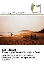 Les Treize Commandements de la Vie