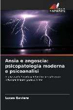 Ansia e angoscia: psicopatologia moderna e psicoanalisi