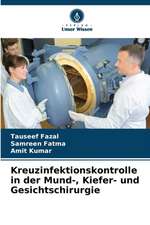 Kreuzinfektionskontrolle in der Mund-, Kiefer- und Gesichtschirurgie