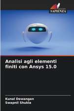 Analisi agli elementi finiti con Ansys 15.0