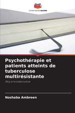 Psychothérapie et patients atteints de tuberculose multirésistante