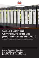 Génie électrique: Contrôleurs logiques programmables PLC V1.0