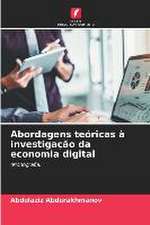 Abordagens teóricas à investigação da economia digital