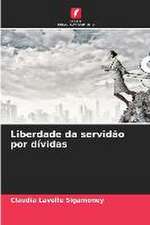 Liberdade da servidão por dívidas