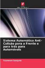 Sistema Automático Anti-Colisão para a Frente e para trás para Automóveis