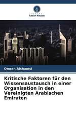 Kritische Faktoren für den Wissensaustausch in einer Organisation in den Vereinigten Arabischen Emiraten