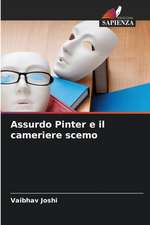 Assurdo Pinter e il cameriere scemo