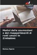 Motivi delle esumazioni e dei riseppellimenti di resti umani in Zimbabwe