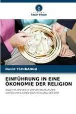 EINFÜHRUNG IN EINE ÖKONOMIE DER RELIGION