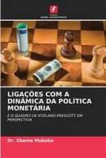 Ligações Com a Dinâmica Da Política Monetária