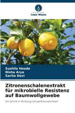 Zitronenschalenextrakt für mikrobielle Resistenz auf Baumwollgewebe