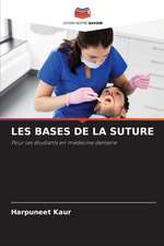 LES BASES DE LA SUTURE