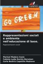 Rappresentazioni sociali e ambiente nell'educazione di base.