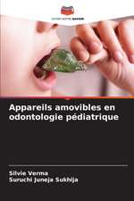 Appareils amovibles en odontologie pédiatrique