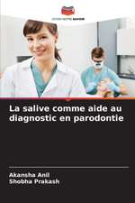 La salive comme aide au diagnostic en parodontie