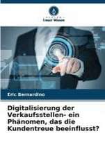 Digitalisierung der Verkaufsstellen- ein Phänomen, das die Kundentreue beeinflusst?