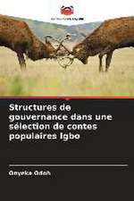 Structures de gouvernance dans une sélection de contes populaires Igbo