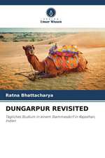 DUNGARPUR REVISITED