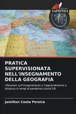 PRATICA SUPERVISIONATA NELL'INSEGNAMENTO DELLA GEOGRAFIA