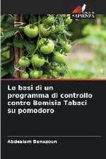 Le basi di un programma di controllo contro Bemisia Tabaci su pomodoro