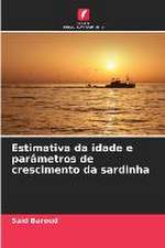 Estimativa da idade e parâmetros de crescimento da sardinha