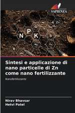 Sintesi e applicazione di nano particelle di Zn come nano fertilizzante