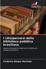 I (dis)percorsi della biblioteca pubblica brasiliana