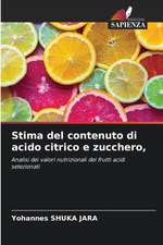 Stima del contenuto di acido citrico e zucchero,