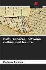 Culturespaces, between culture and leisure