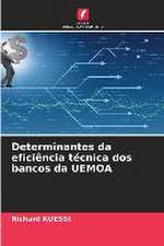 Determinantes da eficiência técnica dos bancos da UEMOA