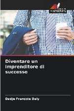 Diventare un imprenditore di successo