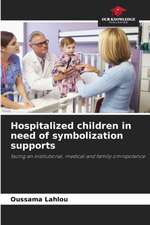 Hospitalized children in need of symbolization supports