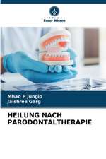 HEILUNG NACH PARODONTALTHERAPIE