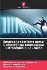 Empreendedorismo como Competência Empresarial - Estratégias e Educação