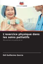 L'exercice physique dans les soins palliatifs