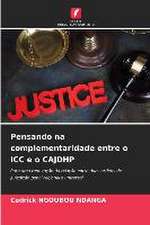 Pensando na complementaridade entre o ICC e o CAJDHP