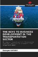 THE KEYS TO BUSINESS DEVELOPMENT IN THE TRANSPORTATION SECTOR