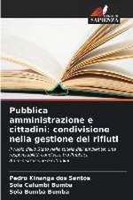 Pubblica amministrazione e cittadini: condivisione nella gestione dei rifiuti