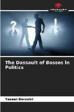 The Dassault of Bosses in Politics