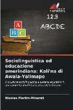 Sociolinguistica ed educazione amerindiana: Kali'na di Awala-Yalimapo