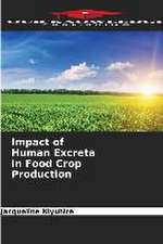 Impact of Human Excreta in Food Crop Production