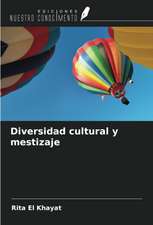 Diversidad cultural y mestizaje