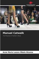 Manuel Catwalk