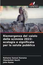 Riemergenza del vaiolo delle scimmie 2022: ecologia e significato per la salute pubblica