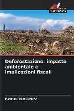 Deforestazione: impatto ambientale e implicazioni fiscali