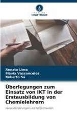 Überlegungen zum Einsatz von IKT in der Erstausbildung von Chemielehrern